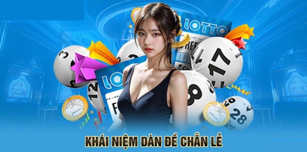 Tìm hiểu về khái niệm dàn chẵn lẻ